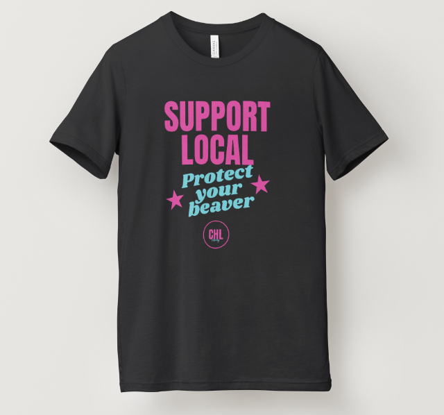 Support Local Protect your beaver - T-Shirt | Cake, Hope, & Love